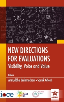 Hardcover New Directions for Evaluations: Visibility Voice and Value Book