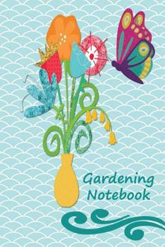 Paperback Gardening Notebook: Spring Flowers and Butterflies in bright colors Book