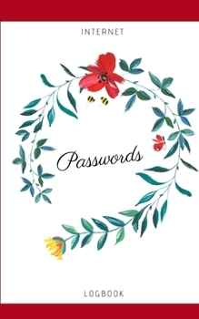 Paperback Internet Passwords Logbook: Flower Bloom Usernames and Password Saver by Elite Journals Book