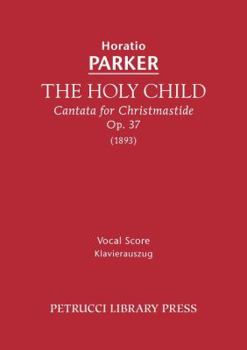 Paperback The Holy Child, Op.37: Vocal score Book