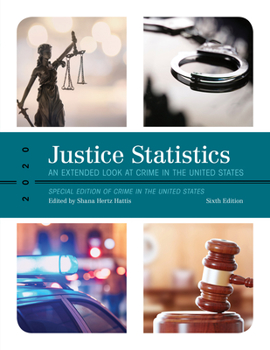 Paperback Justice Statistics: An Extended Look at Crime in the United States 2020 Book