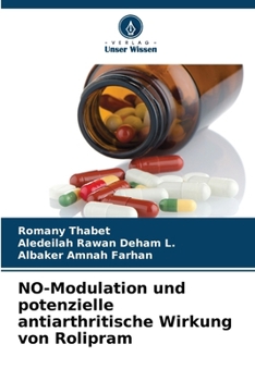 NO-Modulation und potenzielle antiarthritische Wirkung von Rolipram (German Edition)