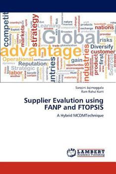 Paperback Supplier Evalution Using Fanp and Ftopsis Book