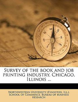 Paperback Survey of the Book and Job Printing Industry, Chicago, Illinois ... Book