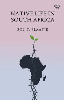 Paperback Native Life In South Africa Book