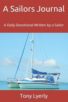 Paperback A Sailors Journal: A Daily Devotional Written by a Sailor Book