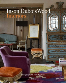 Hardcover Inson DuBois Wood: Interiors Book