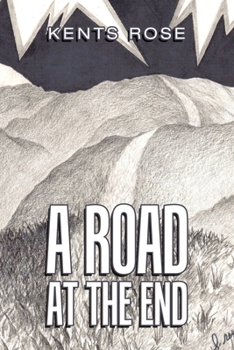 Paperback A Road at The End Book