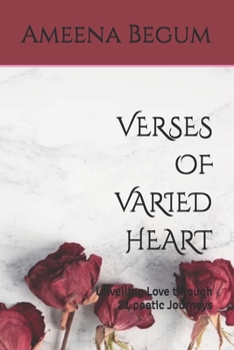 VERSES OF VARIED HEART: Unveiling Love through 21 poetic Journeys
