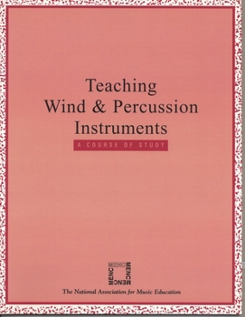 Paperback Teaching Wind and Percussion Instruments: A Course of Study Book