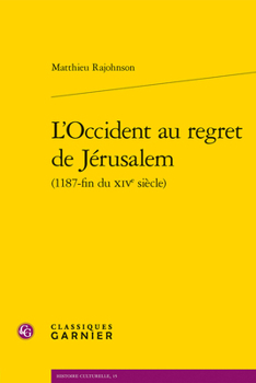 Paperback L'Occident Au Regret de Jerusalem [French] Book