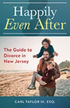 Paperback Happily Even After: The Guide to Divorce in New Jersey Book