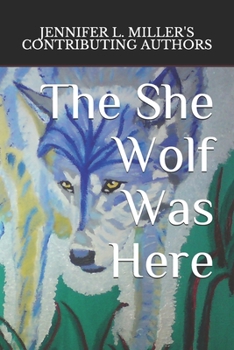 Paperback The She Wolf Was Here Book