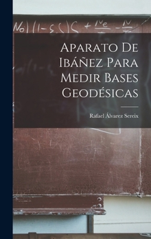 Aparato De Ib��ez Para Medir Bases Geod�sicas