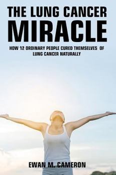 Hardcover The Lung Cancer Miracle Book