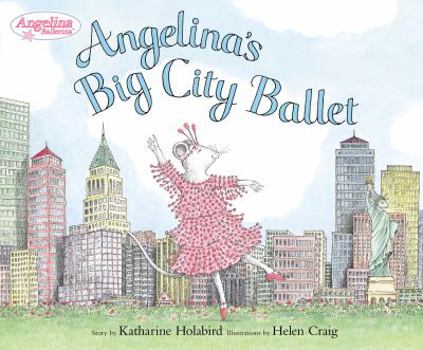 Hardcover Angelina's Big City Ballet Book