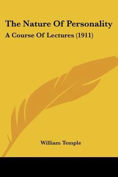 Paperback The Nature Of Personality: A Course Of Lectures (1911) Book