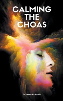 Calming the Chaos