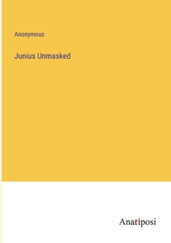 Paperback Junius Unmasked Book