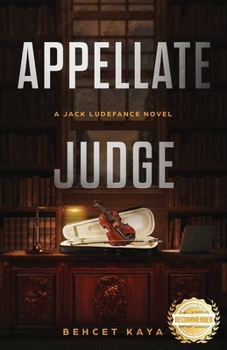 Paperback Appellate Judge: A Jack Ludefance Novel Book