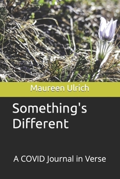Paperback Something's Different: A COVID Journal in Verse Book
