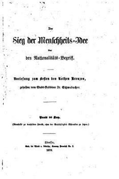 Paperback Der Sieg der Menschheits-idee über den Nationalitäts-begriff [German] Book