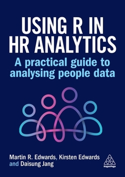 Paperback Using R in HR Analytics: A Practical Guide to Analysing People Data Book