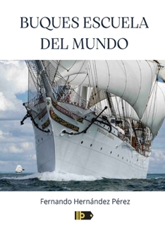 Paperback Buques Escuela del Mundo [Spanish] Book