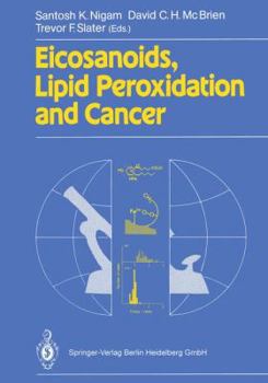 Paperback Eicosanoids, Lipid Peroxidation and Cancer Book