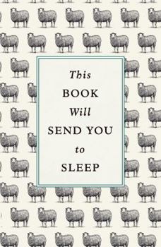 Hardcover This Book Will Send You to Sleep Book