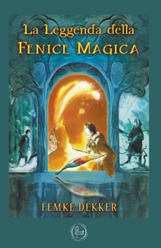 La Leggenda della Fenice Magica