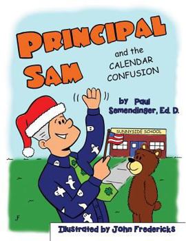 Paperback Principal Sam and the Calendar Confusion Book