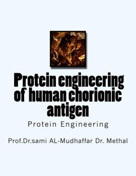 Paperback f Protein engineering of human chorionic antigen: Protein Engineering Book