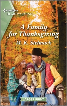 Mass Market Paperback A Family for Thanksgiving: A Clean and Uplifting Romance [Large Print] Book