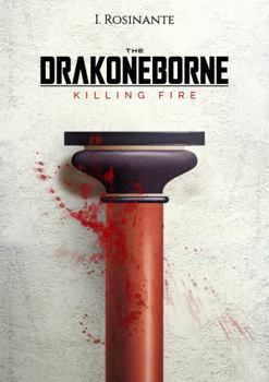 Paperback The Drakoneborne: Killing Fire (Volume 2) Book