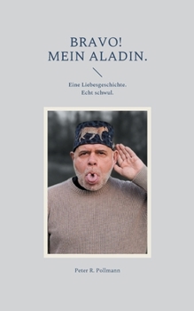 Paperback Bravo! Mein Aladin.: Eine Liebesgeschichte. Echt schwul. [German] Book