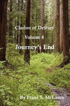 Journey's End - Book #8 of the Clarion of Destiny