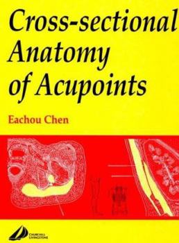 Hardcover Cross-sectional Anatomy of Acupoints Book