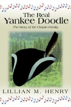 The Real Yankee Doodle: A Story of the Chapin Family
