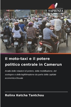 Paperback Il moto-taxi e il potere politico centrale in Camerun [Italian] Book