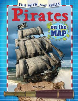 Pirates on the Map - Book  of the Fun with Map Skills