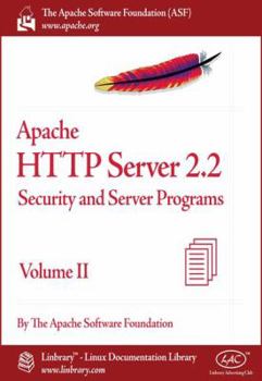 Paperback Apache HTTP Server 2.2 Official Documentation - Volume II. Security and Server Programs Book