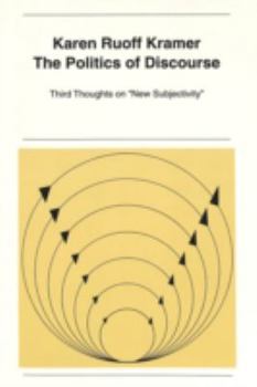 The Politics of Discourse: Third Thoughts on «New Subjectivity»