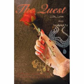 Paperback The Quest: Life, Love and Reality Book