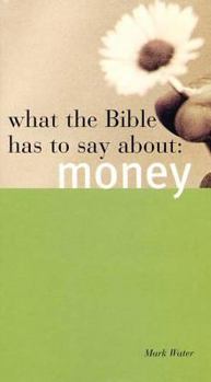 Paperback What the Bible Has to Say about Money Book