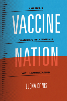 Paperback Vaccine Nation: America's Changing Relationship with Immunization Book