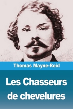 Paperback Les Chasseurs de chevelures [French] Book