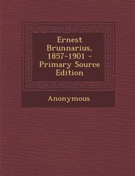 Paperback Ernest Brunnarius, 1857-1901 - Primary Source Edition [French] Book