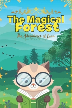 Paperback The Adventures of Luna and the Magical Forest Book