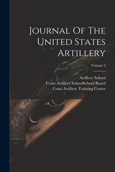 Paperback Journal Of The United States Artillery; Volume 2 Book